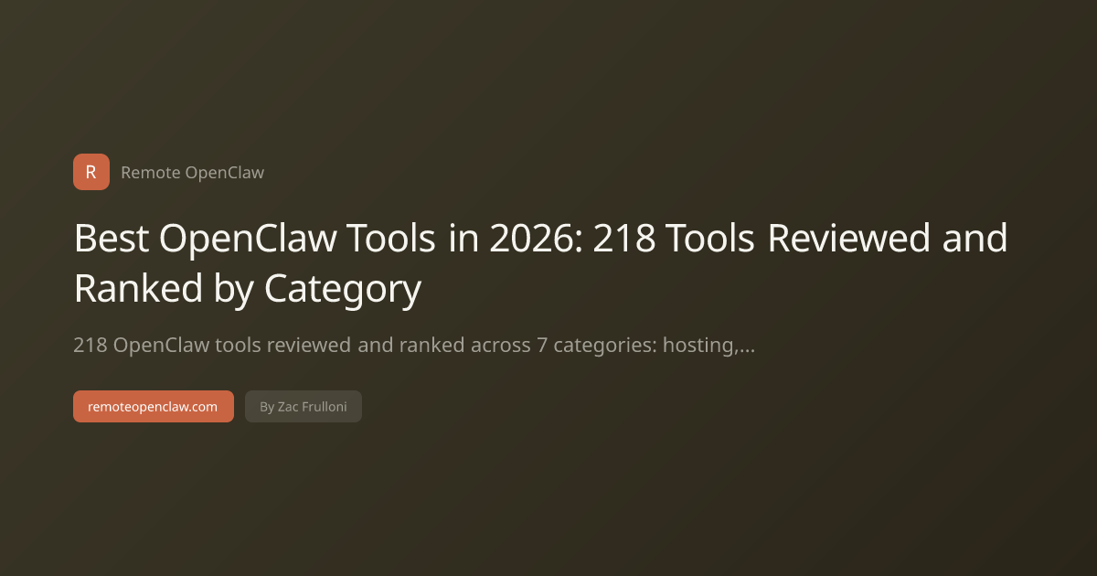 Best OpenClaw Tools in 2026: 218 Tools Reviewed and Ranked by Category