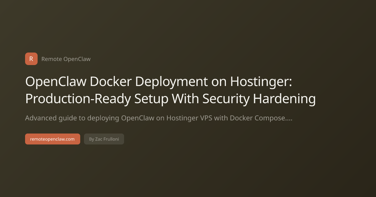 OpenClaw Docker Deployment on Hostinger: Production-Ready Setup With Security Hardening