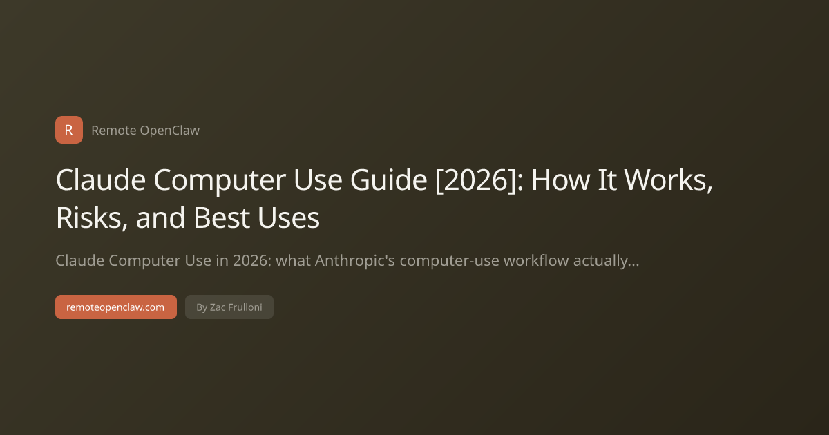 Claude Computer Use Guide [2026]: How It Works, Risks, and Best Uses