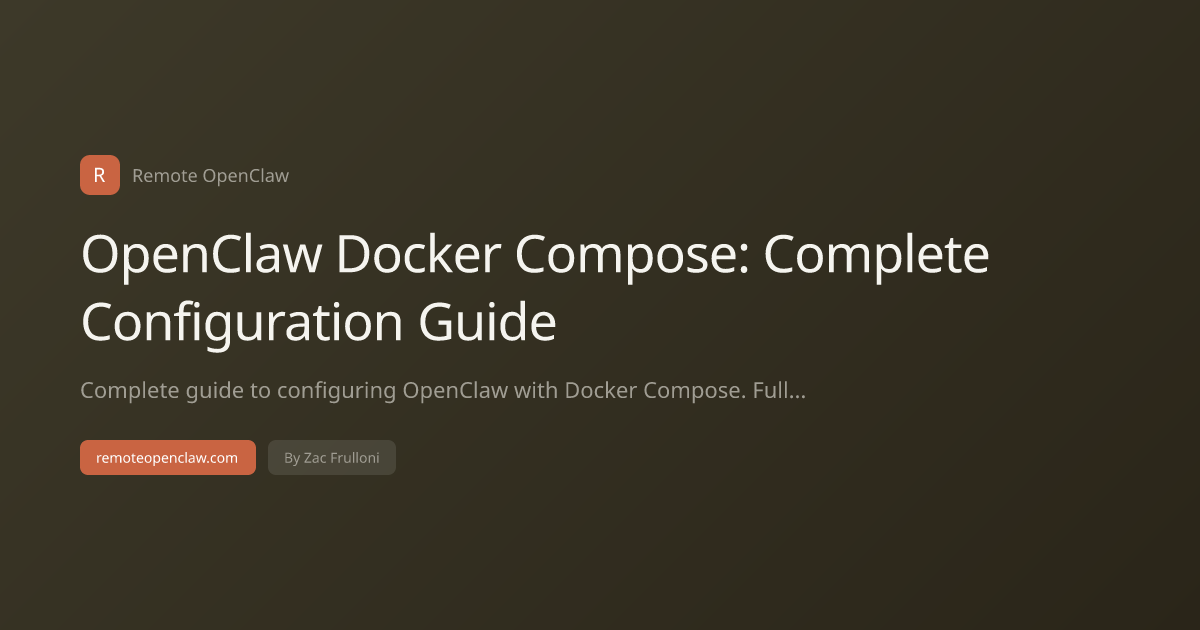 OpenClaw Docker Compose: Complete Configuration Guide
