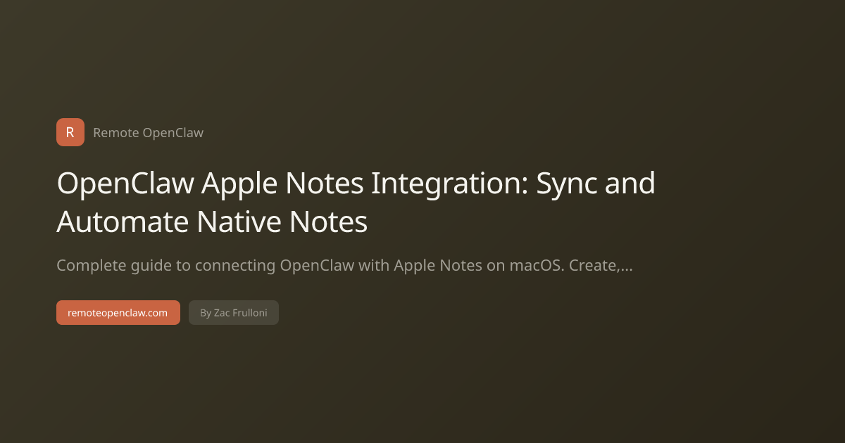 OpenClaw Apple Notes Integration: Sync and Automate Native Notes