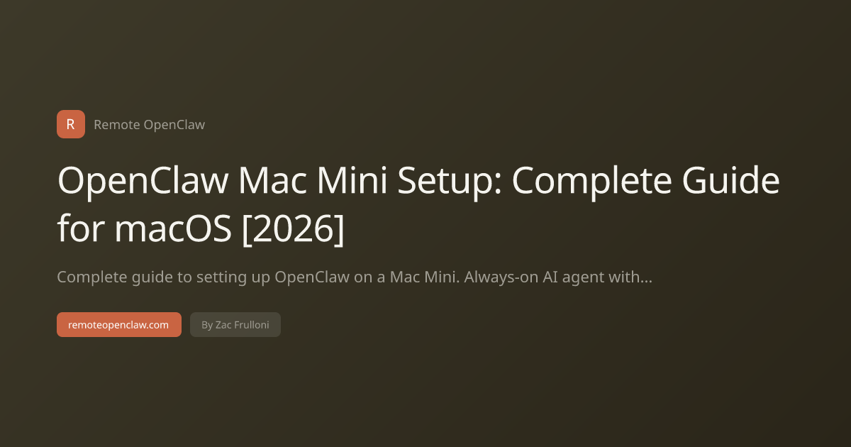 OpenClaw Mac Mini Setup: Complete Guide for macOS [2026]