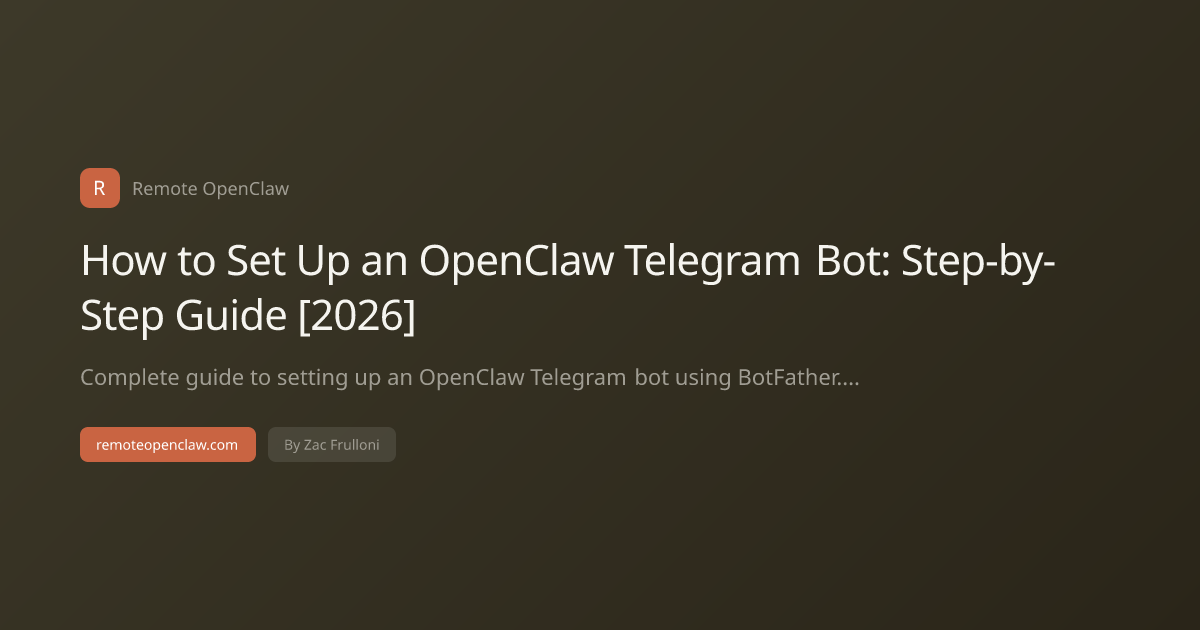 How to Set Up an OpenClaw Telegram Bot: Step-by-Step Guide [2026]