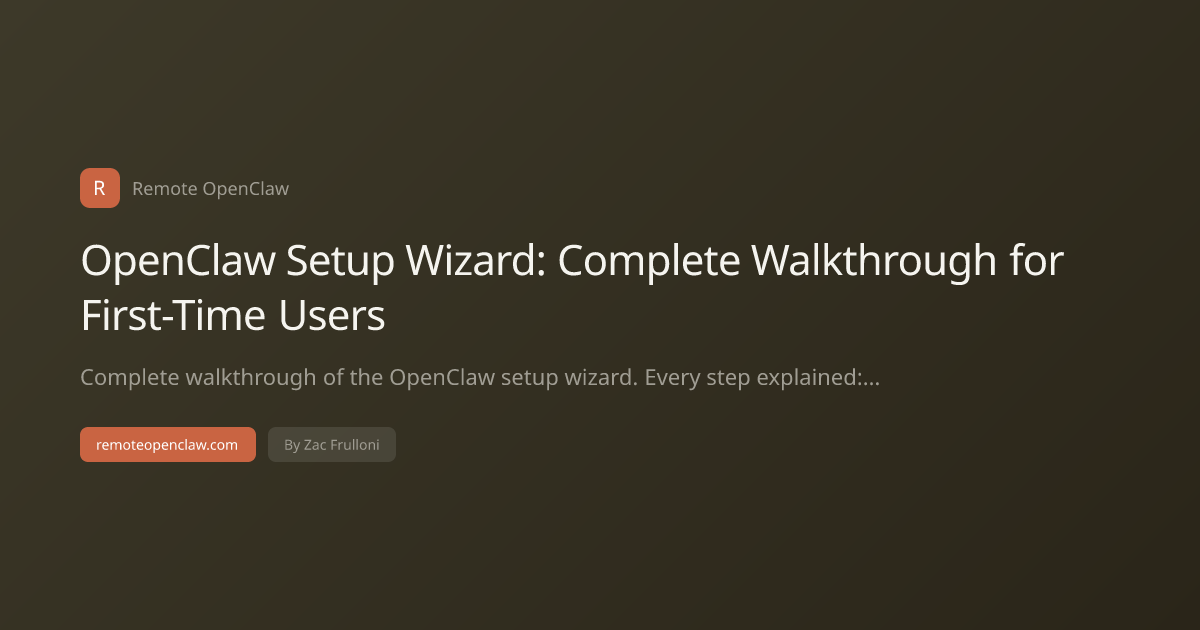 OpenClaw Setup Wizard: Complete Walkthrough for First-Time Users