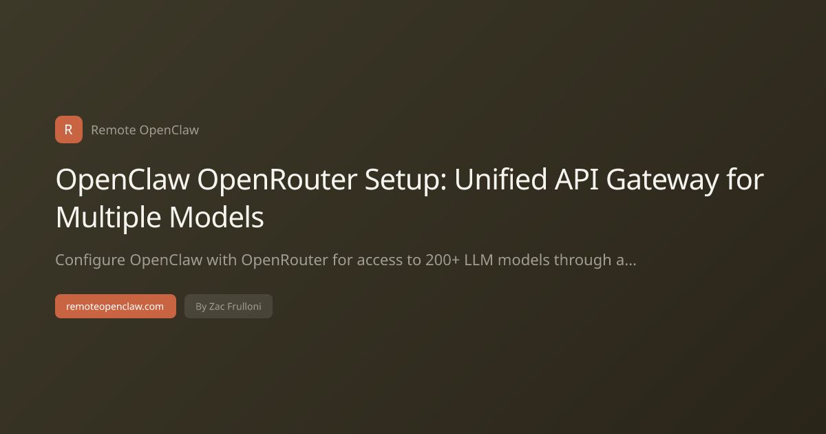 OpenClaw OpenRouter Setup: Unified API Gateway for Multiple Models