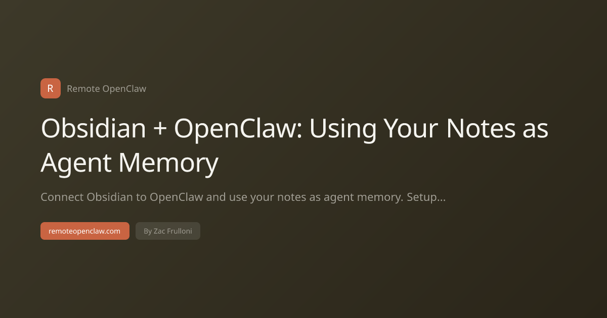 Obsidian + OpenClaw: Using Your Notes as Agent Memory