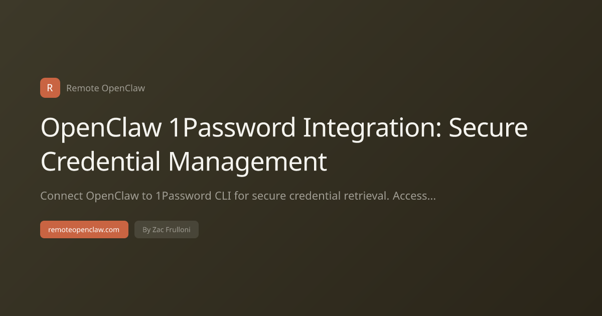 OpenClaw 1Password Integration: Secure Credential Management