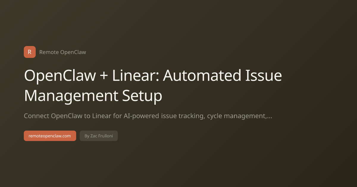 OpenClaw + Linear: Automated Issue Management Setup