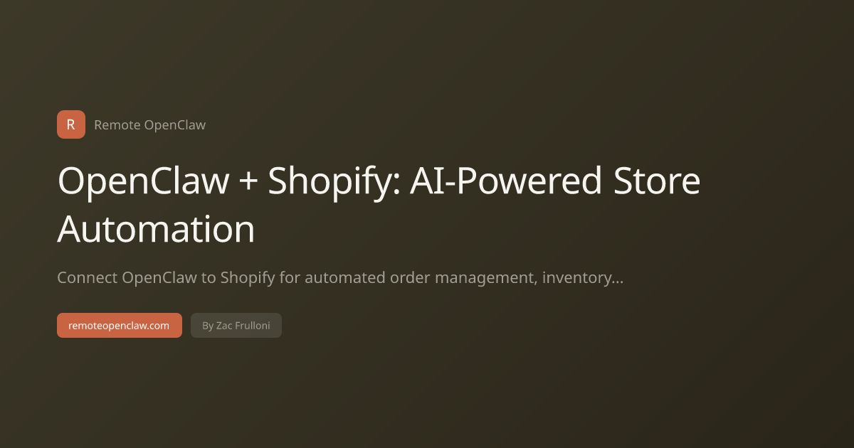 OpenClaw + Shopify: AI-Powered Store Automation