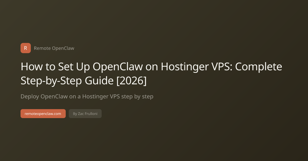 How to Set Up OpenClaw on Hostinger VPS: Complete Step-by-Step Guide [2026]