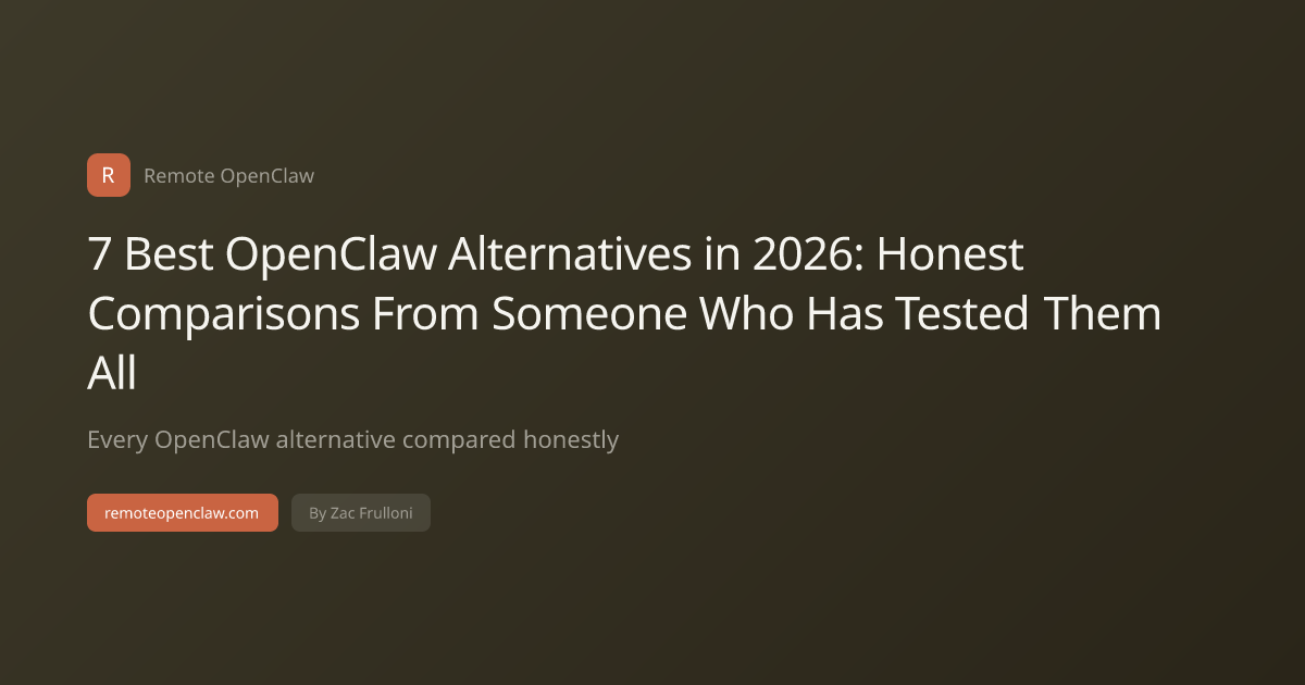 7 Best OpenClaw Alternatives in 2026: Honest Comparisons From Someone Who Has Tested Them All