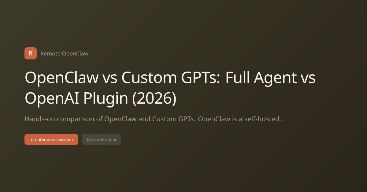 OpenClaw vs Custom GPTs: Full Agent vs OpenAI Plugin (2026)