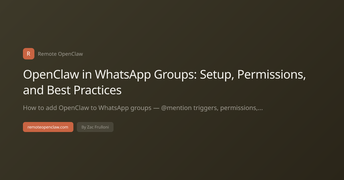OpenClaw in WhatsApp Groups: Setup, Permissions, and Best Practices