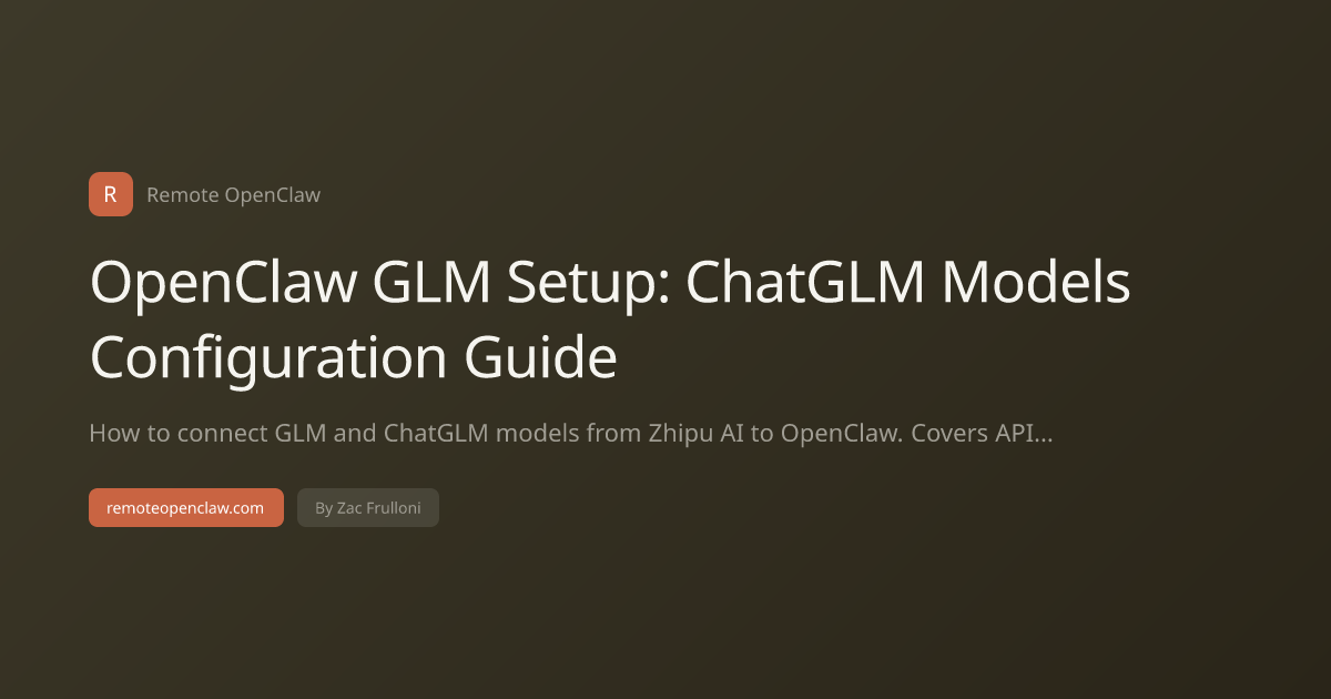 OpenClaw GLM Setup: ChatGLM Models Configuration Guide