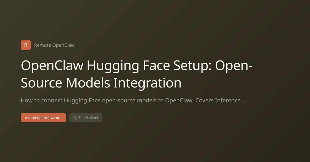 OpenClaw Hugging Face Setup: Open-Source Models Integration