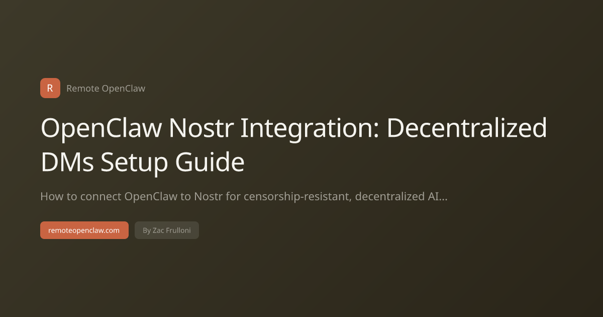 OpenClaw Nostr Integration: Decentralized DMs Setup Guide