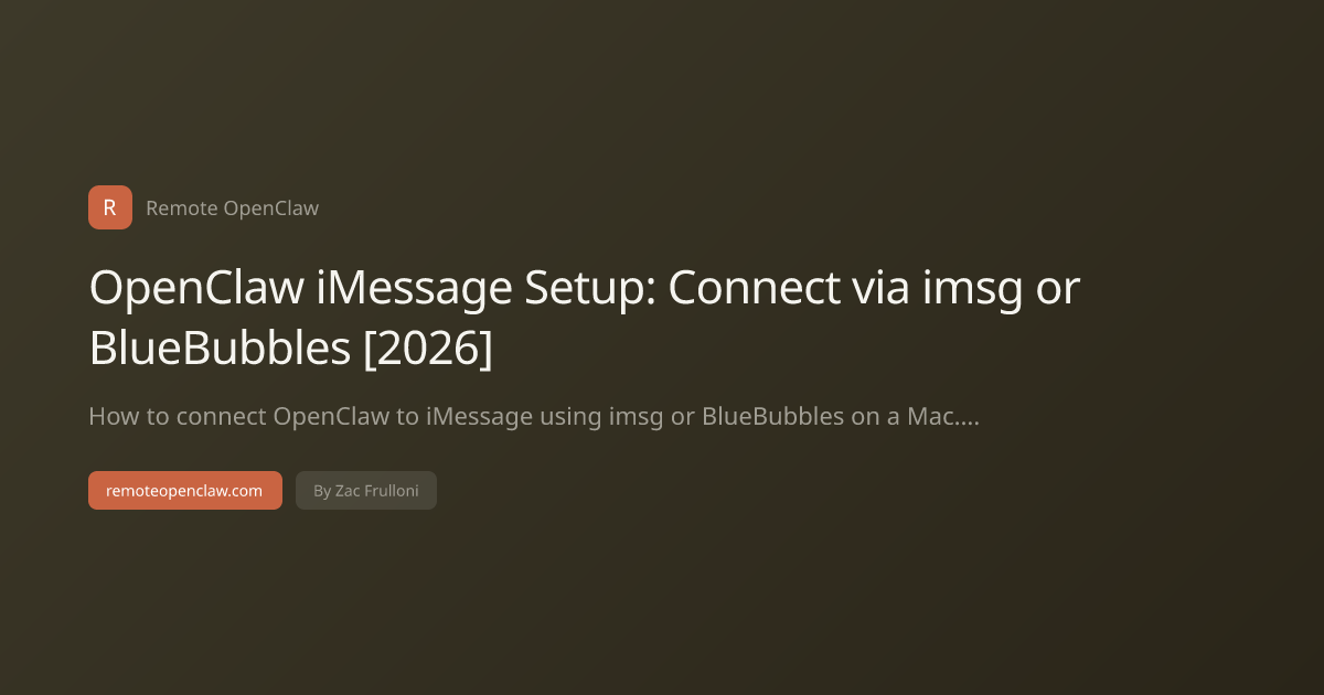 OpenClaw iMessage Setup: Connect via imsg or BlueBubbles [2026]