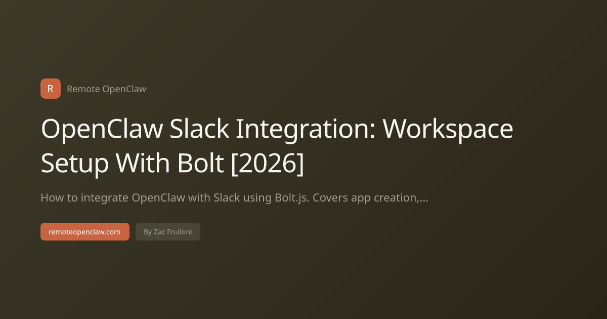 OpenClaw Slack Integration: Workspace Setup With Bolt [2026]