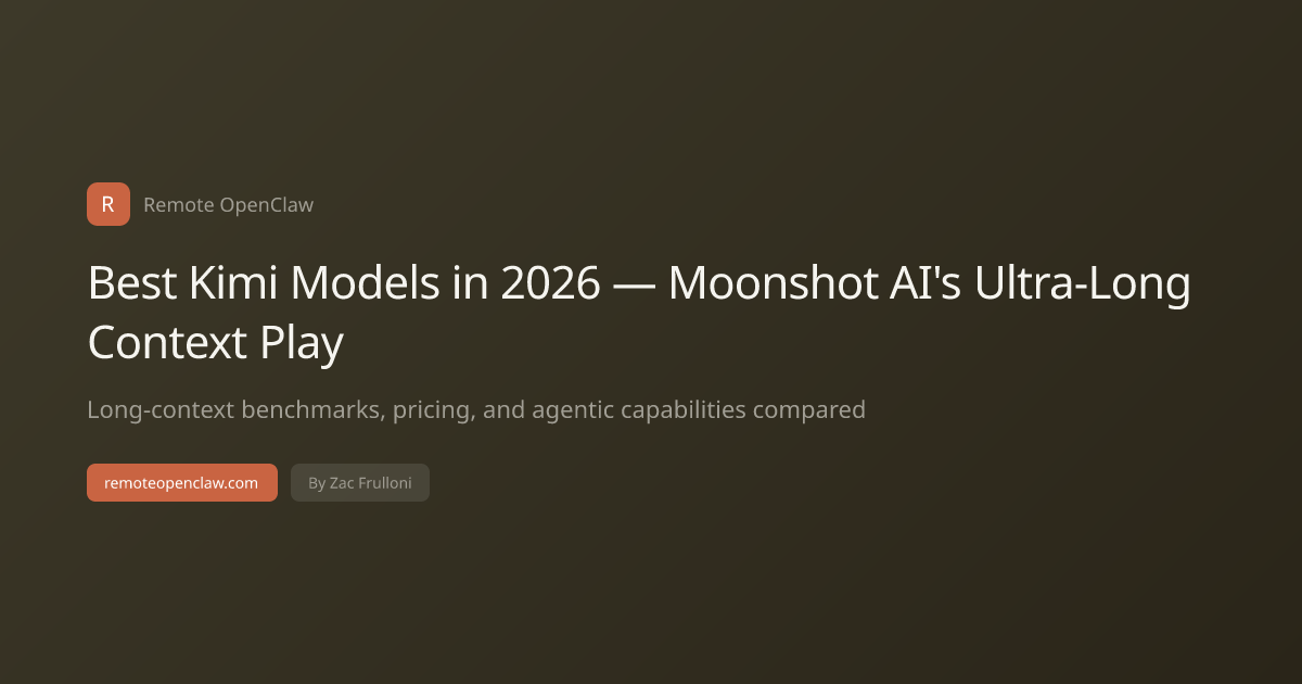 Best Kimi Models in 2026 — Moonshot AI's Ultra-Long Context Play