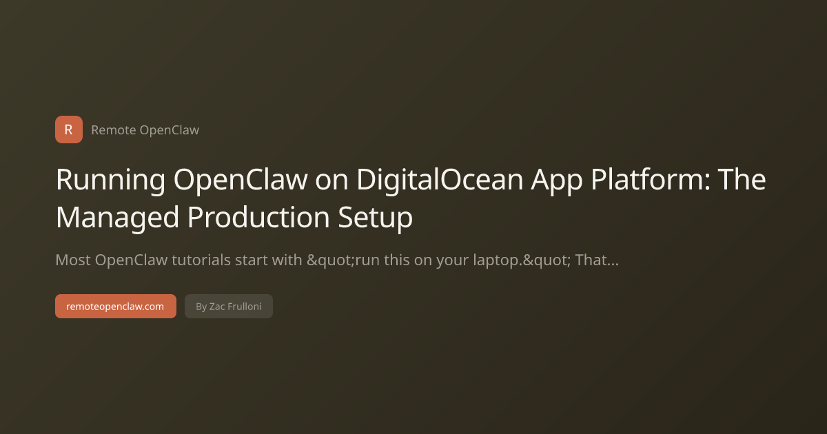 Running OpenClaw on DigitalOcean App Platform: The Managed Production Setup