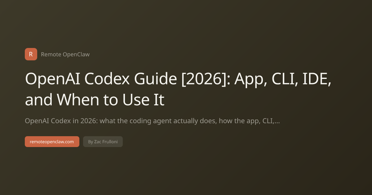 OpenAI Codex Guide [2026]: App, CLI, IDE, and When to Use It
