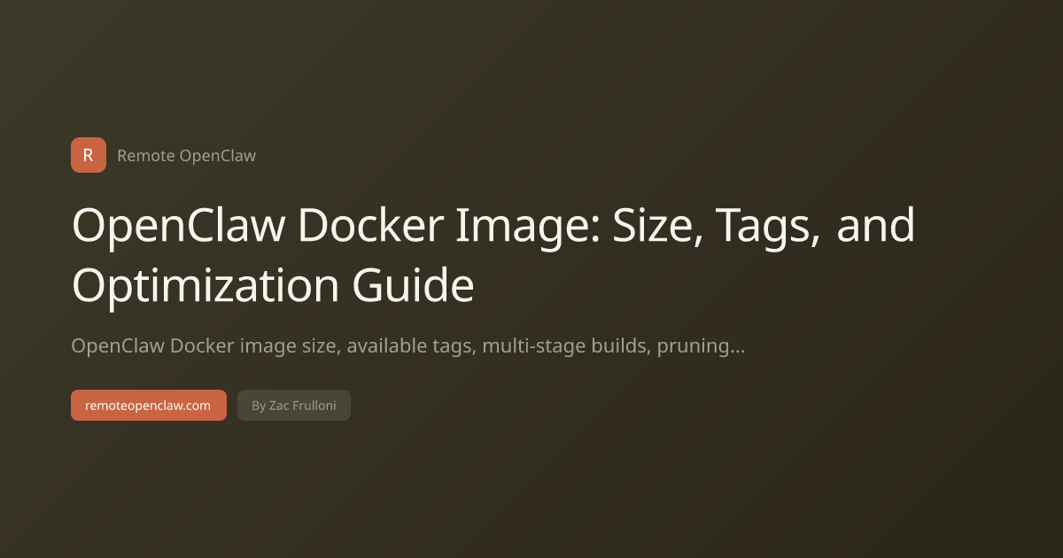 OpenClaw Docker Image: Size, Tags, and Optimization Guide