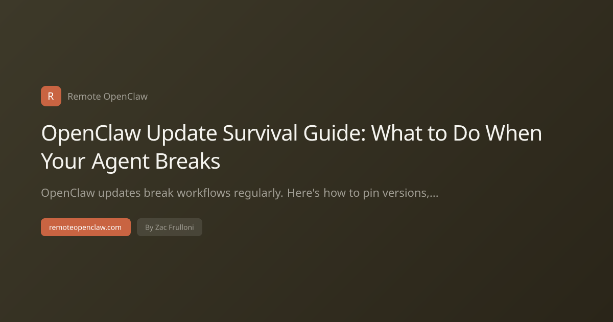 OpenClaw Update Survival Guide: What to Do When Your Agent Breaks