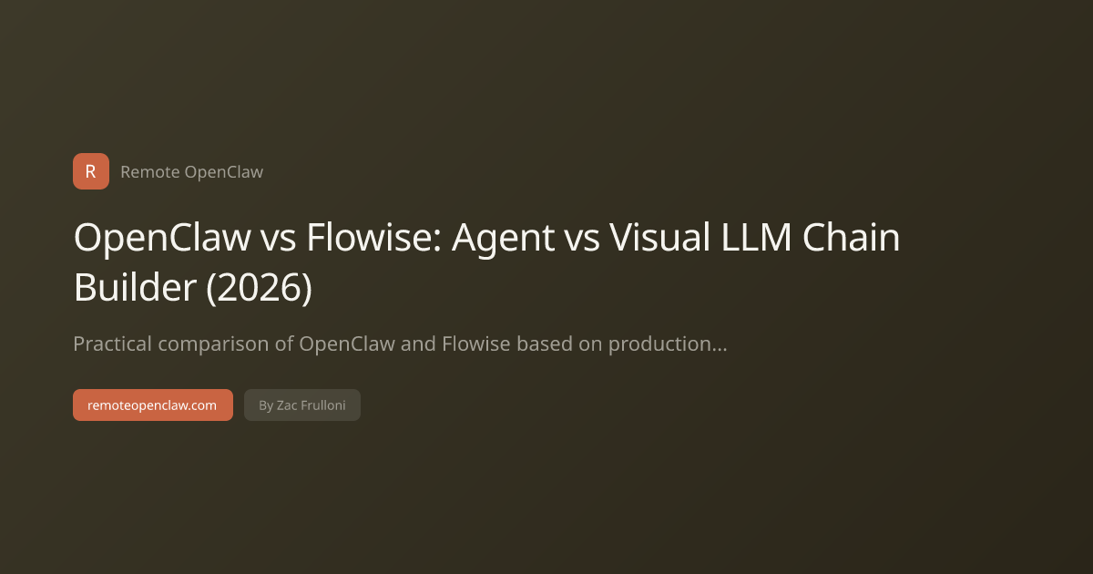 OpenClaw vs Flowise: Agent vs Visual LLM Chain Builder (2026)
