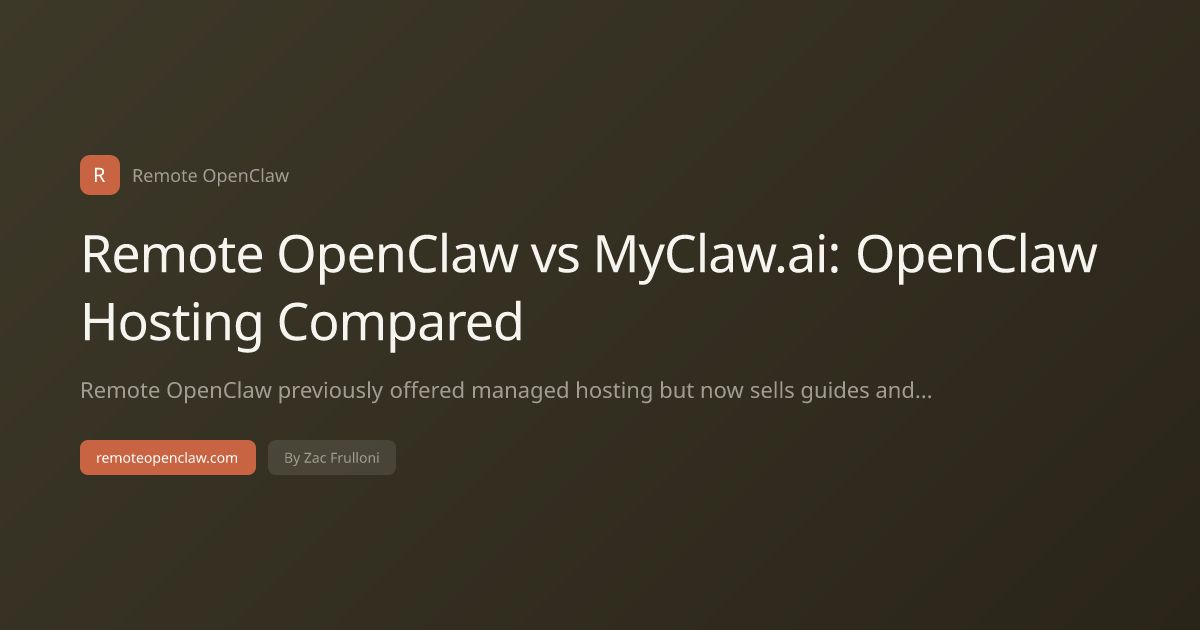 Remote OpenClaw vs MyClaw.ai: OpenClaw Hosting Compared