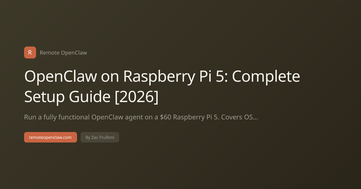 OpenClaw on Raspberry Pi 5: Complete Setup Guide [2026]